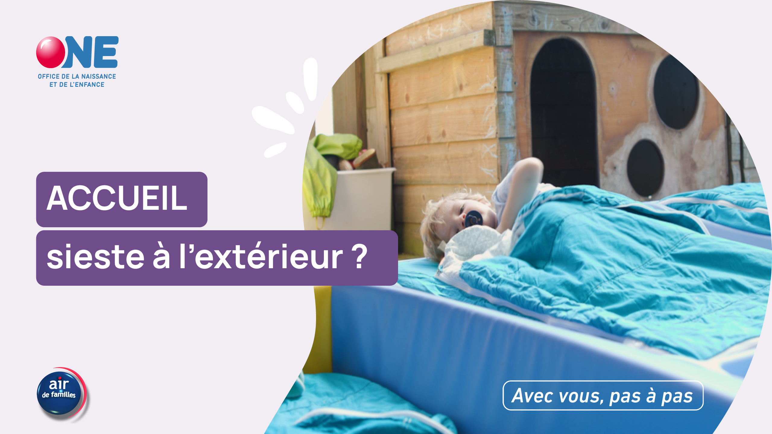 Air de familles - ACCUEIL, sieste à l'extérieur ? 